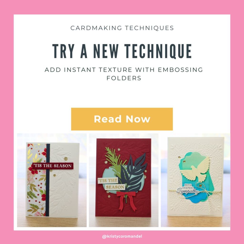 Feature image for the blog post “Try a New Technique: Add Instant Texture with Embossing Folders” by Kristy Coromandel. The graphic shows three handmade cards created with embossing folders — two Christmas designs and one sympathy card — under the headline “Cardmaking Techniques: Try a New Technique.”