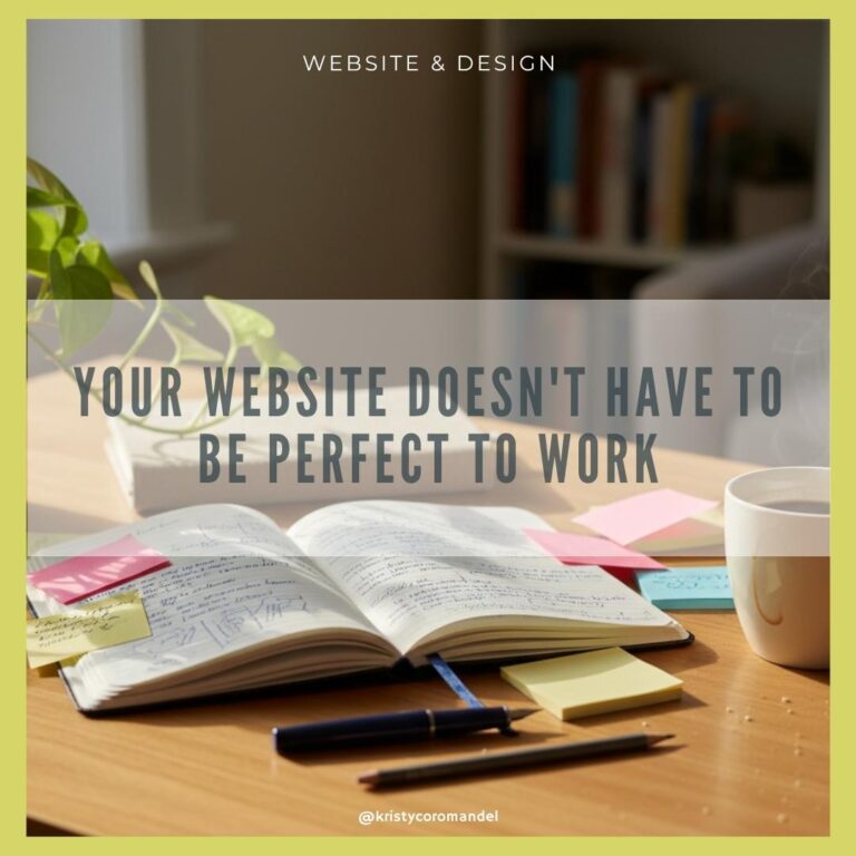 Your Website Doesn't Have to Be Perfect to Work - blog post