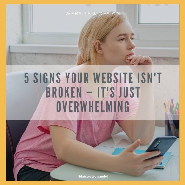 5 Signs Your Website Isn’t Broken — It’s Just Overwhelming