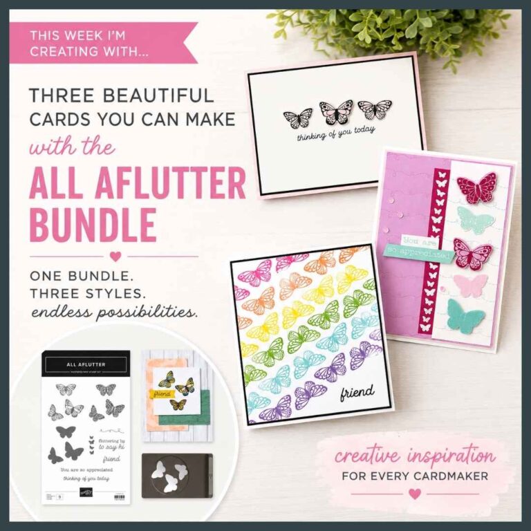 Three Beautiful Cards You Can Make with the All Aflutter Bundle