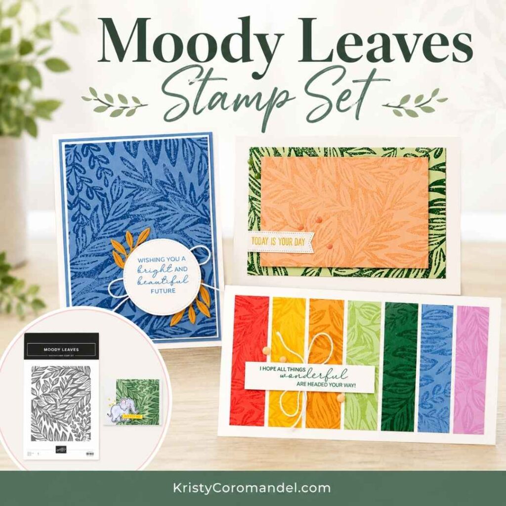 Blog feature image showcasing the Stampin' Up! Moody Leaves Stamp Set with three handmade card designs. The layout includes a blue layered card, a peach and green clean-and-simple card, a rainbow strip card, and a circular inset featuring the Moody Leaves stamp set.