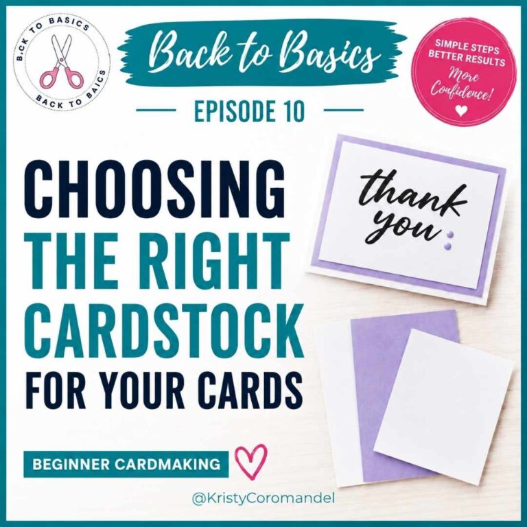 How to Choose the Right Cardstock for Your Cards — Beginner Cardmaking Guide